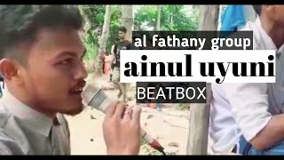 AINUL UYUNI versi BEATBOX Al fathany group