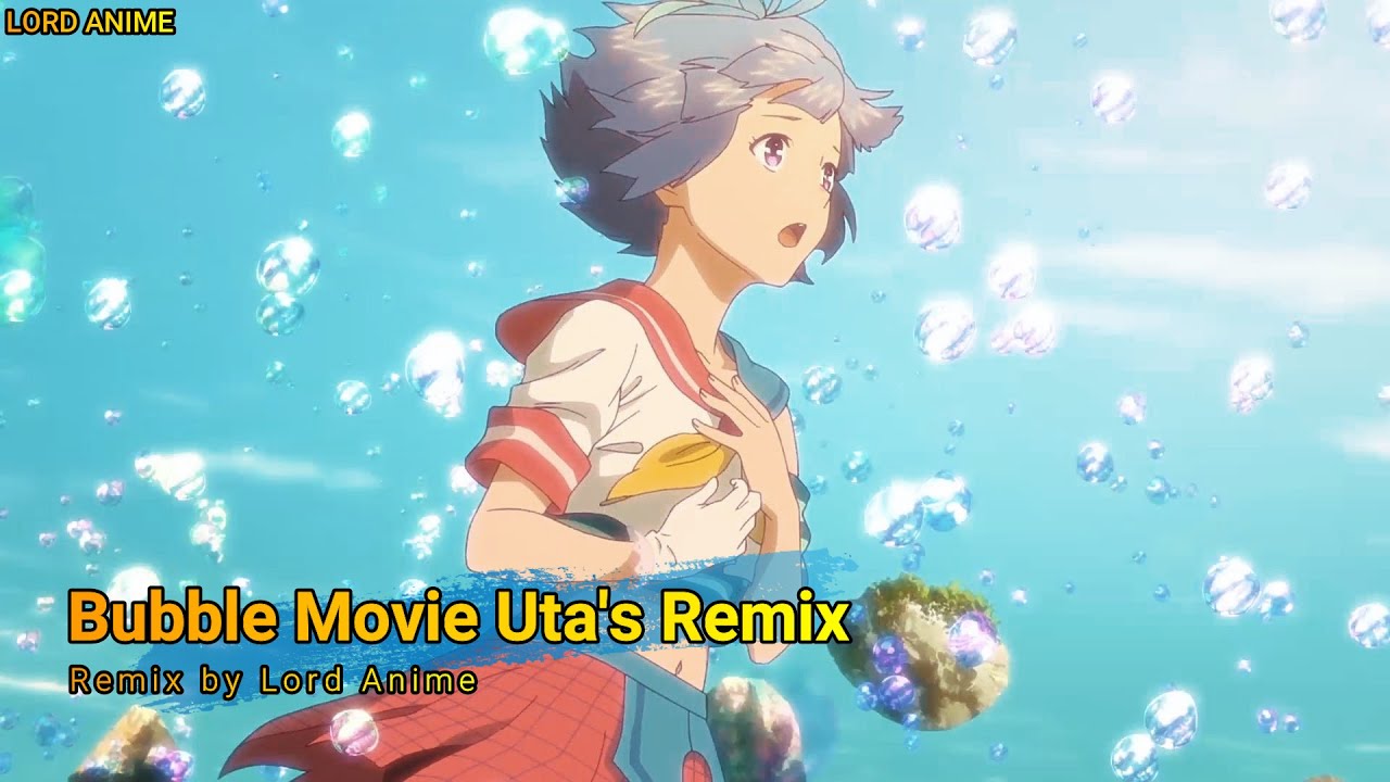 Bubble OST - Uta's Song Remix - Remix by Lord Anime 