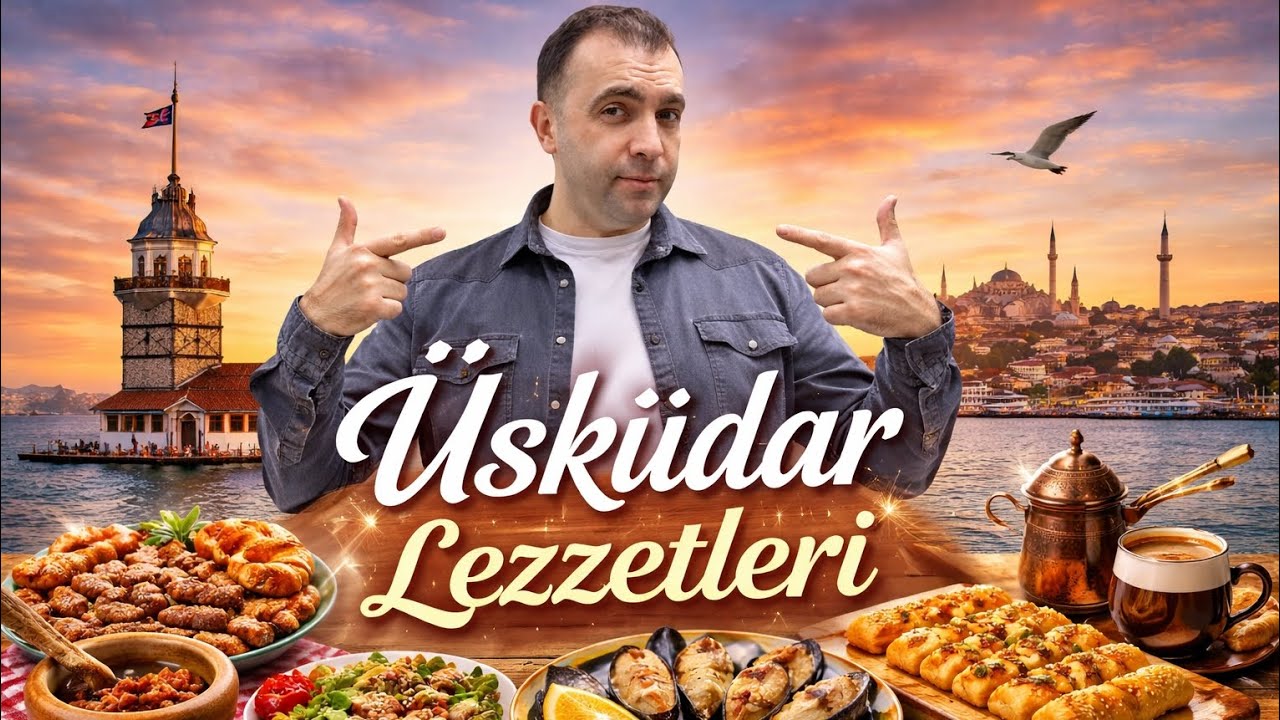 üsküdar sokak lezzetleri ne nerede yenir ?