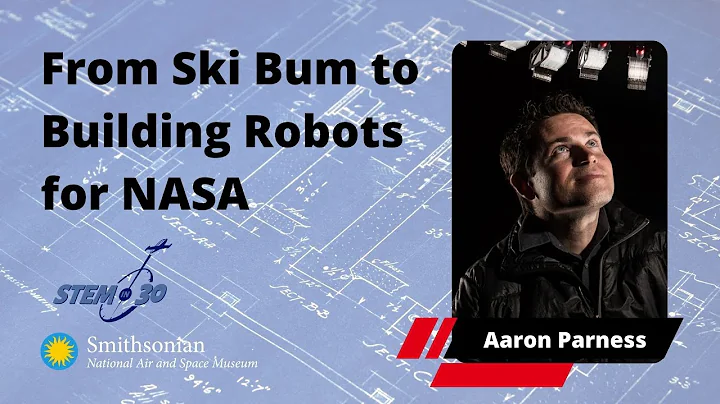 From Ski Bum to Building Robots for NASA: Aaron Pa...