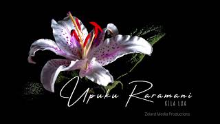 Upuku Raramani - Kila Lua