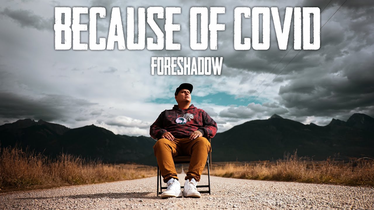 Watch Because of Covid - Foreshadow (OFFICIAL MUSIC VIDEO) on YouTube Watch Because of Covid - Foreshadow (OFFICIAL MUSIC VIDEO) on YouTube
