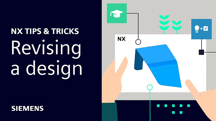 NX | Tips and Tricks | Revising a Design