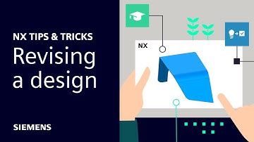 NX | Tips and Tricks | Revising a Design