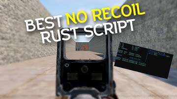 the BEST no recoil rust script 2021