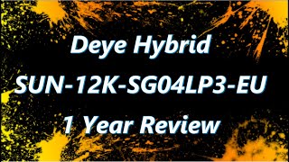 Deye Sun 12K  Hybrid Inverter SG04LP3  Detailed Review after 1 Year