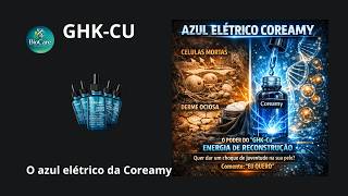BioCare Solutions - GHK-CU - O azul elétrico da Coreamy