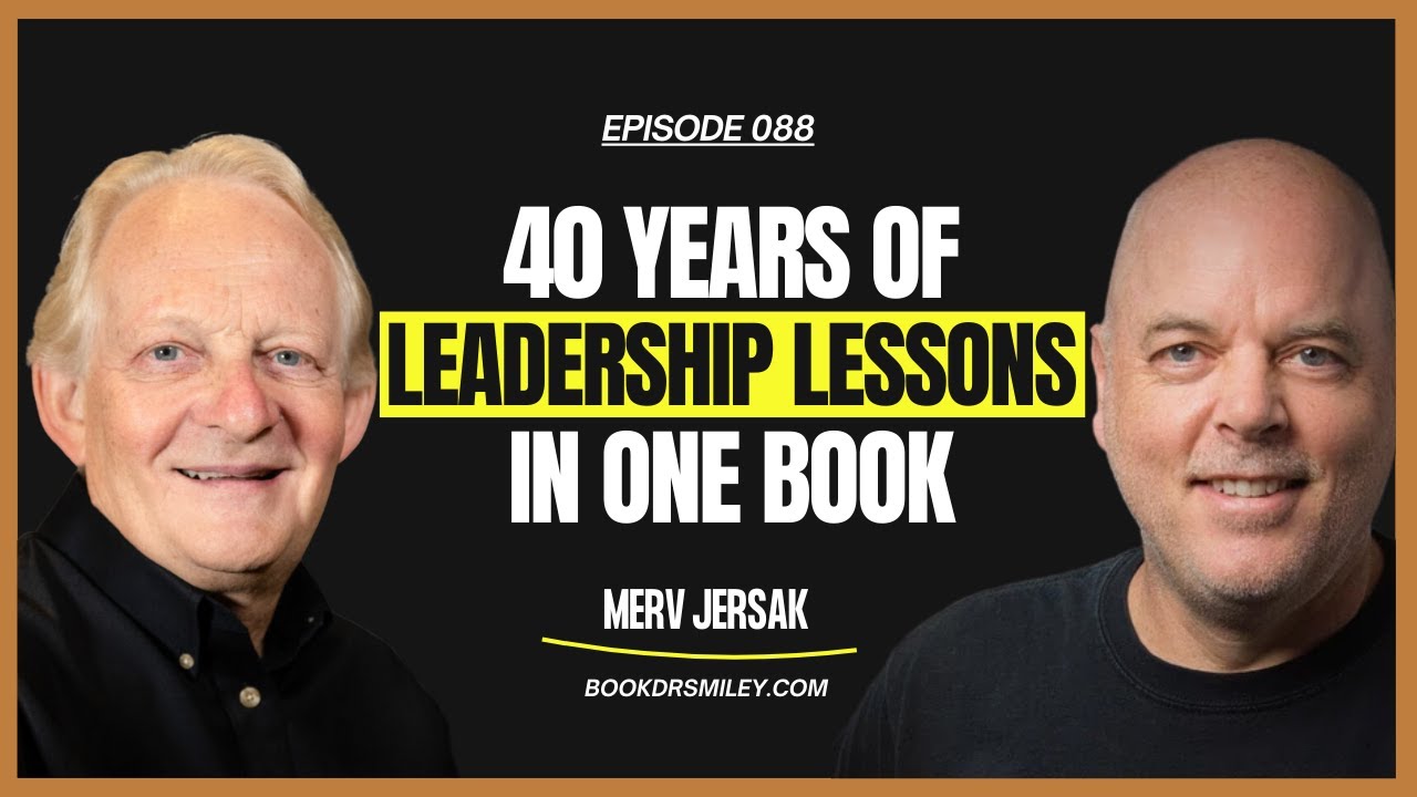 Merv Jersak: Leadership, Legacy & People-First Growth | Ep. 088