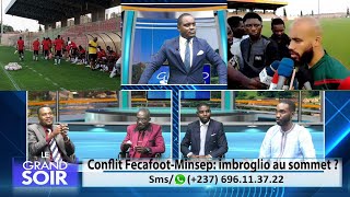 CONFLIT FECAFOOT - MINSEP : IMBROGLIO AU SOMMET ? LE GRAND SOIR DU 03 JUIN 2024