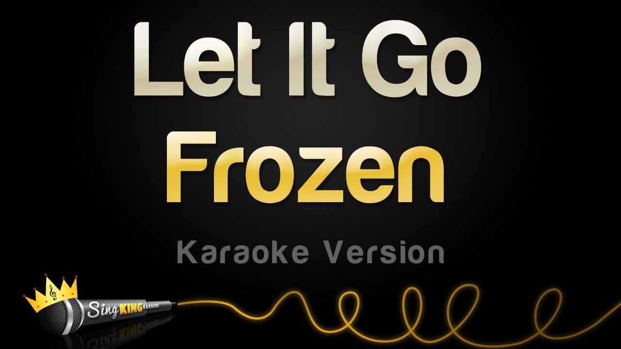 Update Frozen - Let It Go (Idina Menzel) (Karaoke Version)