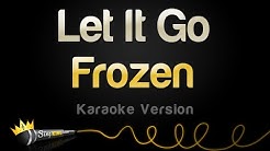 Frozen - Let It Go (Idina Menzel) (Karaoke Version)  - Durasi: 3:59. 