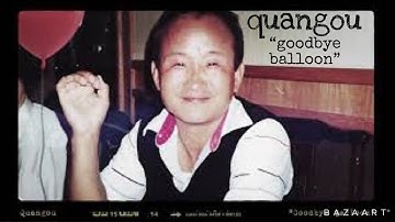 Quangou-"Goodbye Balloon"(OFFICIAL MUSIC VIDEO)