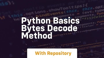 Python basics bytes decode method