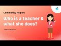 Teacher Meaning | What does teacher do? | Teachers For Kids | Job & Occupation | Preschool Learning