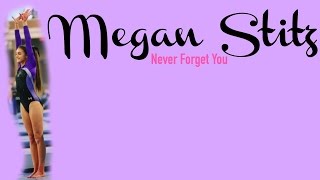 Megan Stitz - Never Forget You