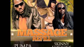 MASSAGE REFILL - PUMPA & SKINNY FABULOUS - V.I / VINCY SOCA 2013