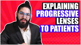 Explaining Progressive Lenses To Patients