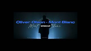 Oliver Olson - Mont Blanc (SPEEDUP)