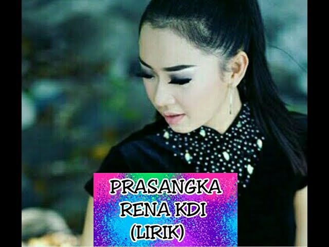 Rena kdi -prasangka lirik class=