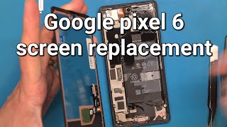 Google pixel 6 screen replacement using original double sided tape and display