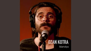 Manolya - Ozan Kotra