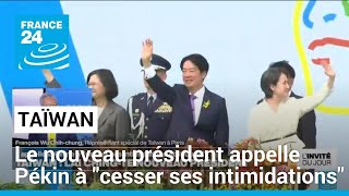 À Taïwan, le nouveau président prête serment et appelle Pékin à 