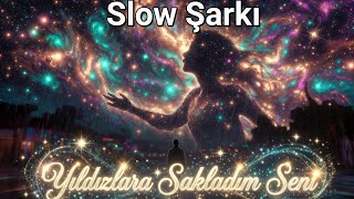 Yıldızlara Sakladım Seni