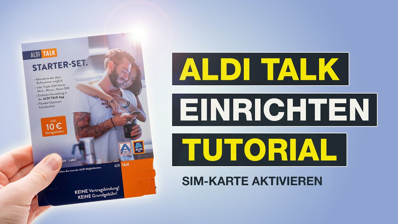 Wie Lange Dauert Aktivierung Sim Karte Aldi Talk Aldi Talk SIM-Karte aktivieren und registrieren | Aldi Talk anmelden