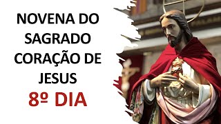 8 Dia Novena Do Sagrado Corao De Jesus