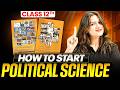 How to Start Class 12 Political Science? Mistakes to Avoid ⚠️ | Class 12th Best Strategy 2027