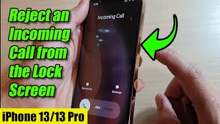 iPhone 13/13 Pro: How to Reject an Incoming Call From Lock Screen screenshot 2
