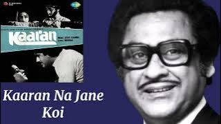 Kaaran Na Jane Koi l Kishore Kumar, Kaaran (1981)