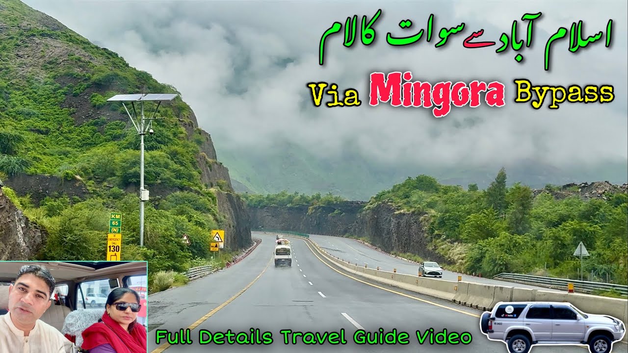 ISLAMABAD TO KALAM SWAT  Via Mangora Bypass ( Full Travel Guied Video ) for Tourist travellers