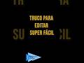 El truco para editar el DOBLE de rápido ⚡