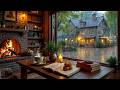Peaceful Café Rain Ambience 🌧️ Smooth Jazz Piano &amp; Warm Fireplace for Deep Focus