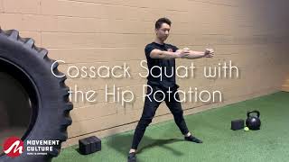 Kinetic Stretch Cossack Squat + Internal/External Hip Rotation with Cues