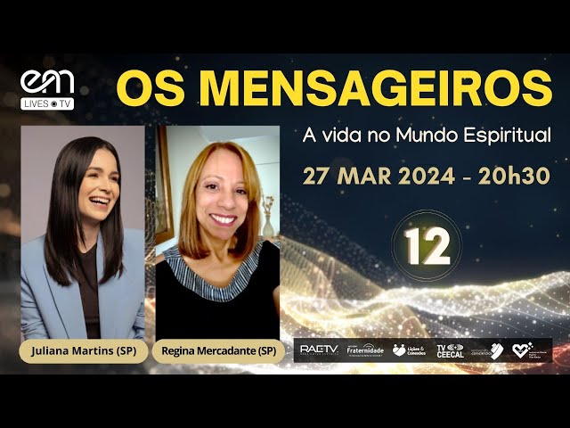 #12 OS MENSAGEIROS - CAP 12-  A PALAVRA DE MONTEIRO | Regina Mercadante e Juliana Martins #nossolar2