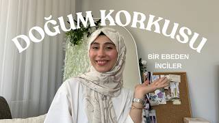 Doğum Korkusu (Tokofobi) Nedir? Bir Ebeden İnciler