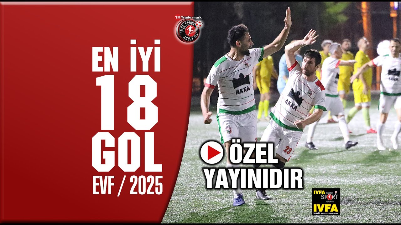 IVFA SPORTS: EN İYİ 18 GOL 2025 - YouTube