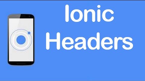 Ionic [CSS Components] - Header & Sub Header
