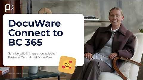 DocuWare Connect to BC 365 - Schnittstelle & Integration