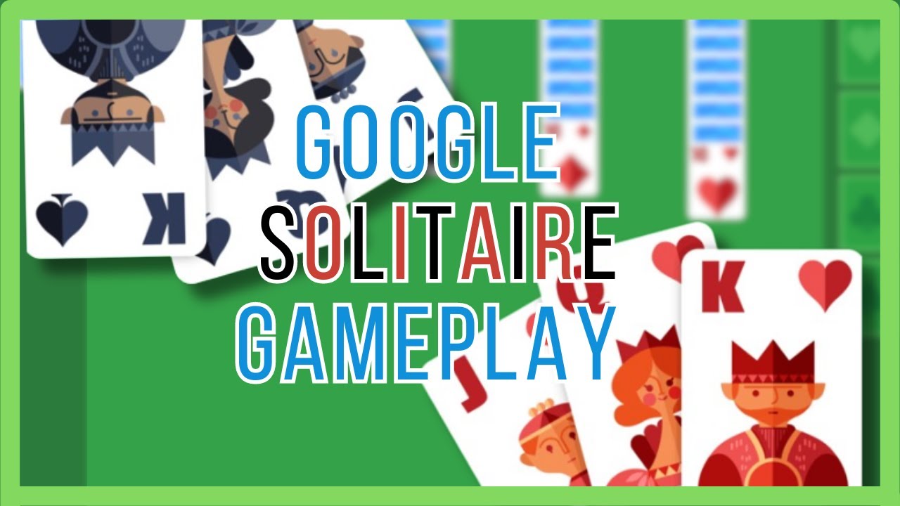 Google Solitaire - How To Play This Game On Google?