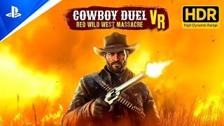 Cowboy Duel VR: Red Wild West Massacre - Gameplay (PSVR2 HDR) [1080p60FPS] screenshot 1