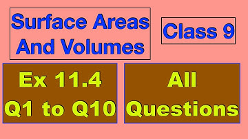 Ex 11.4 All Questions Q1 to Q10 Surface Area And Volumes Class 9 Chapter 11 NCERT CBSE PSEB Maths