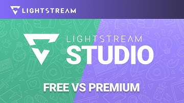 Free vs Premium Plans for Lightstream Studio