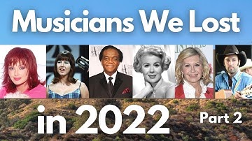 Musicians We Lost in 2022 | Singers We Lost | Musicians Who Died in 2022 [Part 2]