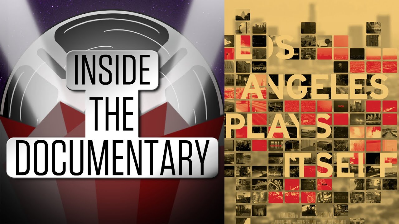 Discussing "Los Angeles Plays Itself" by Thom Andersen - Inside The Documentary