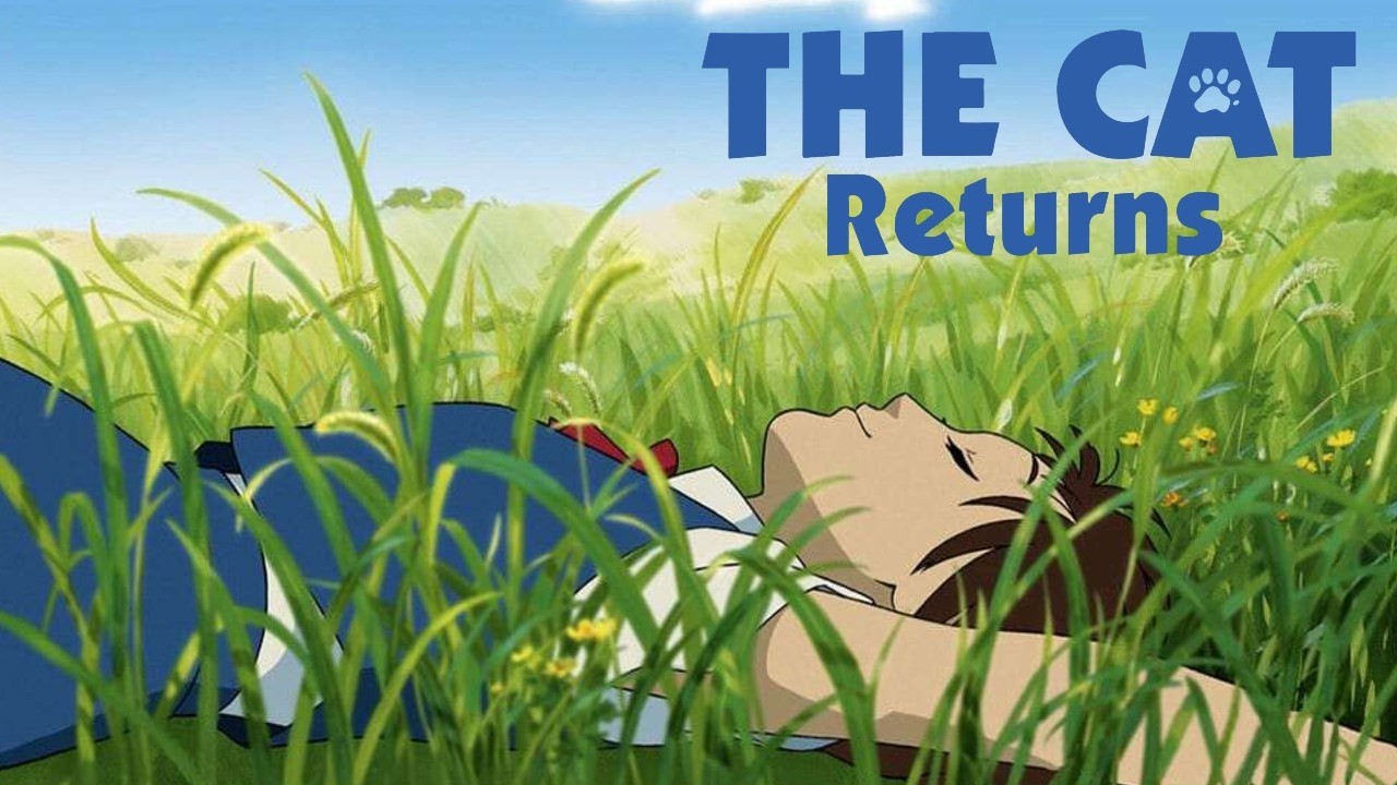 The Cat Returns 2002 Studio Ghibli Animated Film | Directed by Hiroyuki Morita | Movie Review
