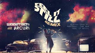 Woo2Tech, Arcuri - Feel It Still (Remix)