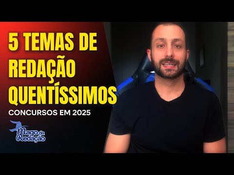 5 TEMAS DE REDAÇÃO PARA CONCURSOS - 2025 | Prof. Raphael Reis